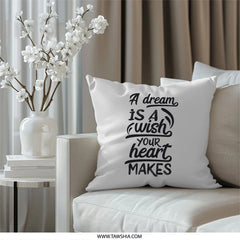 Dream Wish Heart Pillow, Motivational Throw Cushion, Inspirational Quote Decor, Home Accent Pillow, Bedroom Decor Pillow - Tawshia