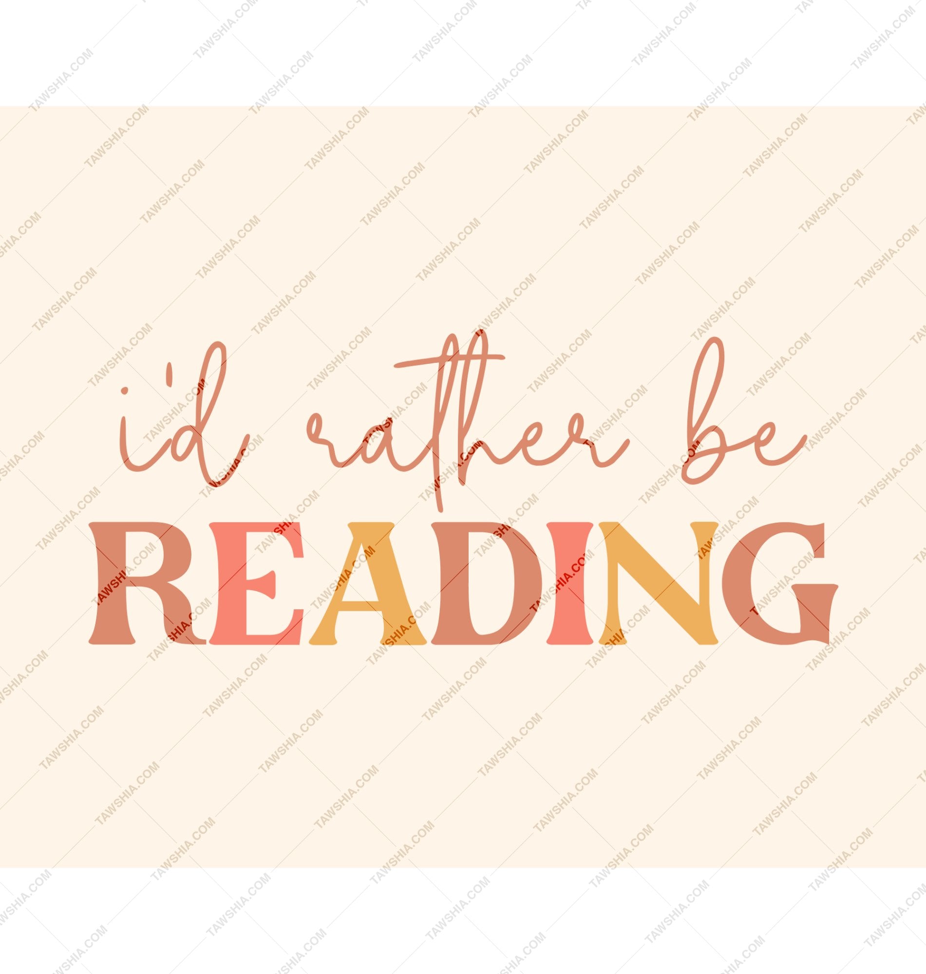 I'd Rather Be Reading Wall Art Decorative Product
