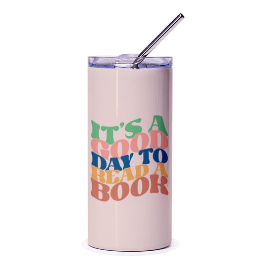Book Lover Tumbler, Reader Gift, Its a Good Day to Read a Book, Tumbler with Straw, Reading Gifts, Bookish Tumbler, Librarian Tumbler - Tawshia