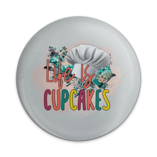 Life is Cupcakes Pinback, Chef Hat Pin, Baking Lover Button, Cute Food Pin, Cupcake Design Badge, Baker Gift, Sweet Treat Button - Tawshia