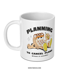 Planning To Cancel Plans Coffee Mug product