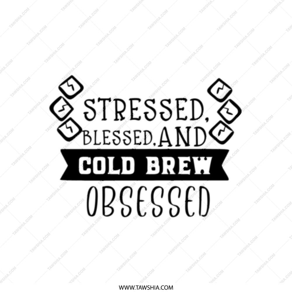 Stressed Blessed Cold Brew Obsessed Tote Bag, Coffee Lover Gift, Funny Tote, Caffeine Addict, Everyday Bag, Reusable Shopping Bag - Tawshia