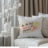 Best Version Pillow, Motivational Quote Pillow, Flower Pillow, Inspirational Gift, Home Decor Pillow, Positive Message Pillow, Trendy Pillow - Tawshia