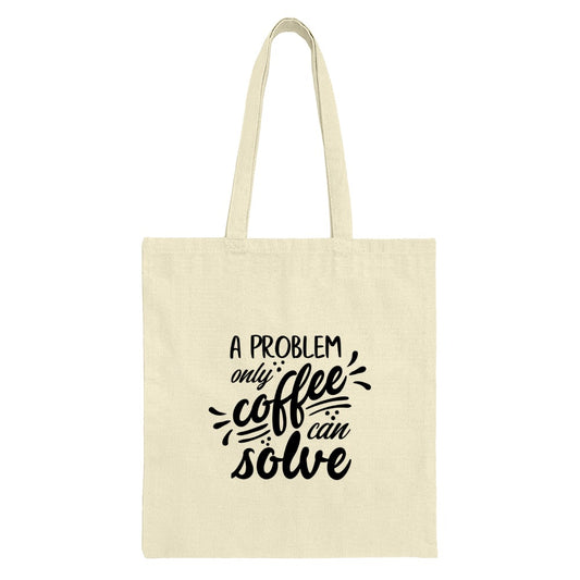 Coffee Tote Bag, Problem Solver Bag, Funny Coffee Lover Gift, Coffee Addict Tote, Cute Tote Bag, Quote Tote Bag, Everyday Tote, Book Bag - Tawshia