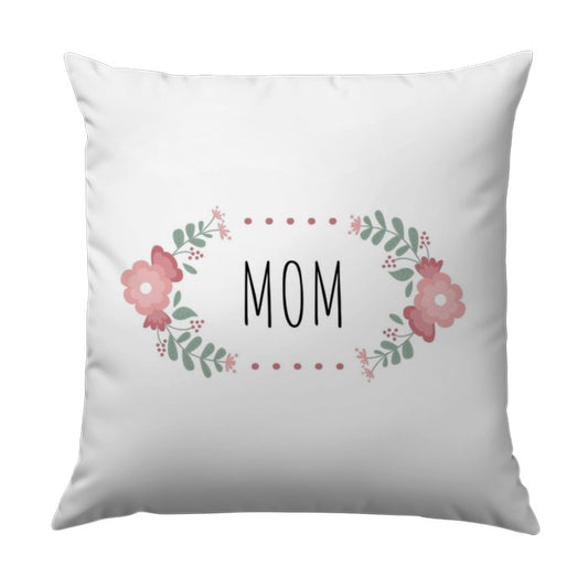 Mom Pillow, Floral Pillow, Mother's Day Gift, Gift for Mom, Decorative Pillow, Home Decor Pillow, Birthday Gift, Mom Appreciation Pillow - Tawshia