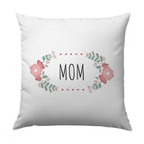 Mom Pillow, Floral Pillow, Mother's Day Gift, Gift for Mom, Decorative Pillow, Home Decor Pillow, Birthday Gift, Mom Appreciation Pillow - Tawshia