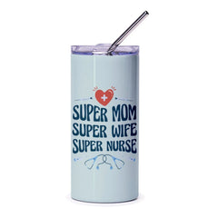 Super Mom Super Wife Super Nurse Insulated Tumbler Product