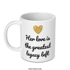 Legacy Love Mug, Greatest Love Gift, Mom Gift, Mother's Day Mug, Golden Heart Coffee Mug, Gift for Grandmother - Tawshia