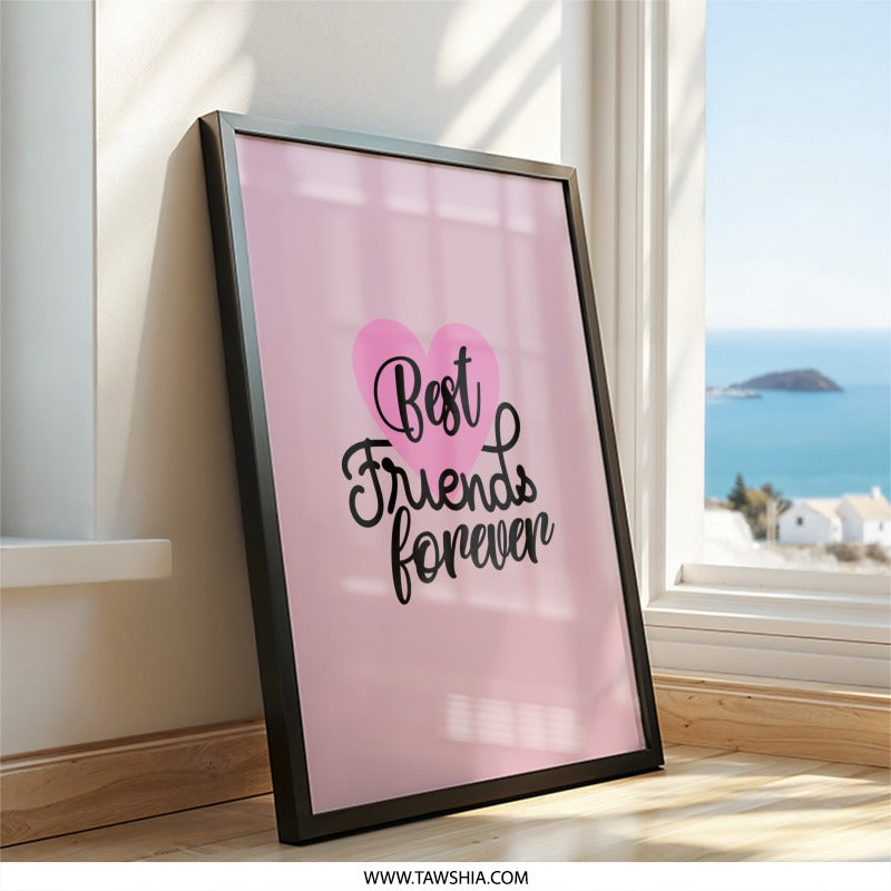 Best Friends Forever Wall Art, Friendship Gift, Pink Heart Decor, Inspirational Print, Home Decor, Room Decor, Minimalist Wall Art - Tawshia