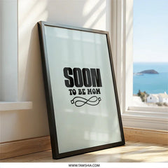 Soon To Be Mom Wall Art, Pregnancy Gift, New Mom Gift, Baby Shower Gift, Mom To Be Gift, Nursery Wall Decor, Gift For Pregnant Women - Tawshia