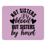 Not Sisters By Blood Mouse Pad, Sister Gift, Best Friend Mousepad, Gift for Friend, Soul Sister Mousepad, Bestie Gift Idea - Tawshia