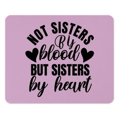 Not Sisters By Blood Mouse Pad, Sister Gift, Best Friend Mousepad, Gift for Friend, Soul Sister Mousepad, Bestie Gift Idea - Tawshia