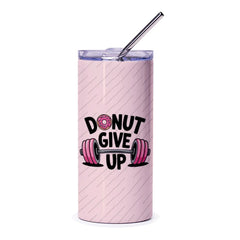 Donut Give Up Tumbler, Gym Motivation, Funny Workout Gift, Inspirational Tumbler, Weightlifting Donut, Fitness Gift, Gym Lover Gift - Tawshia