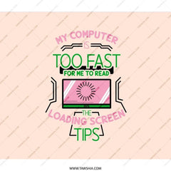 Too Fast Computer Backpack, Funny Programmer Gift, Coder BackPack, Geeky BackPack, Loading Screen BackPack, Gamer BackPack, Techie Gift - Tawshia