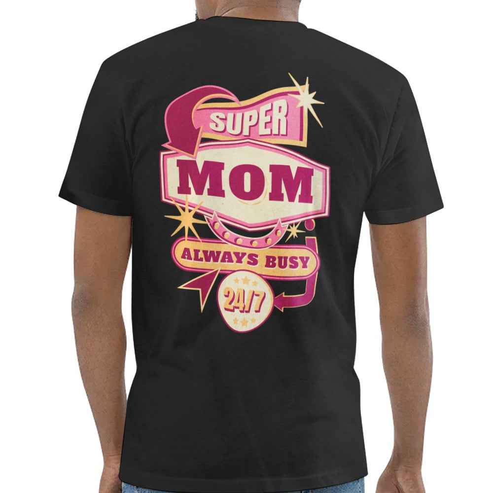 Super Mom Always Busy 24/7 Graphic T-Shirt product