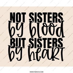 Not Sisters By Blood Mouse Pad, Best Friends Gift, Sister By Heart, Friendship Mousepad, Soul Sister, Office Decor, Desk Accessory - Tawshia