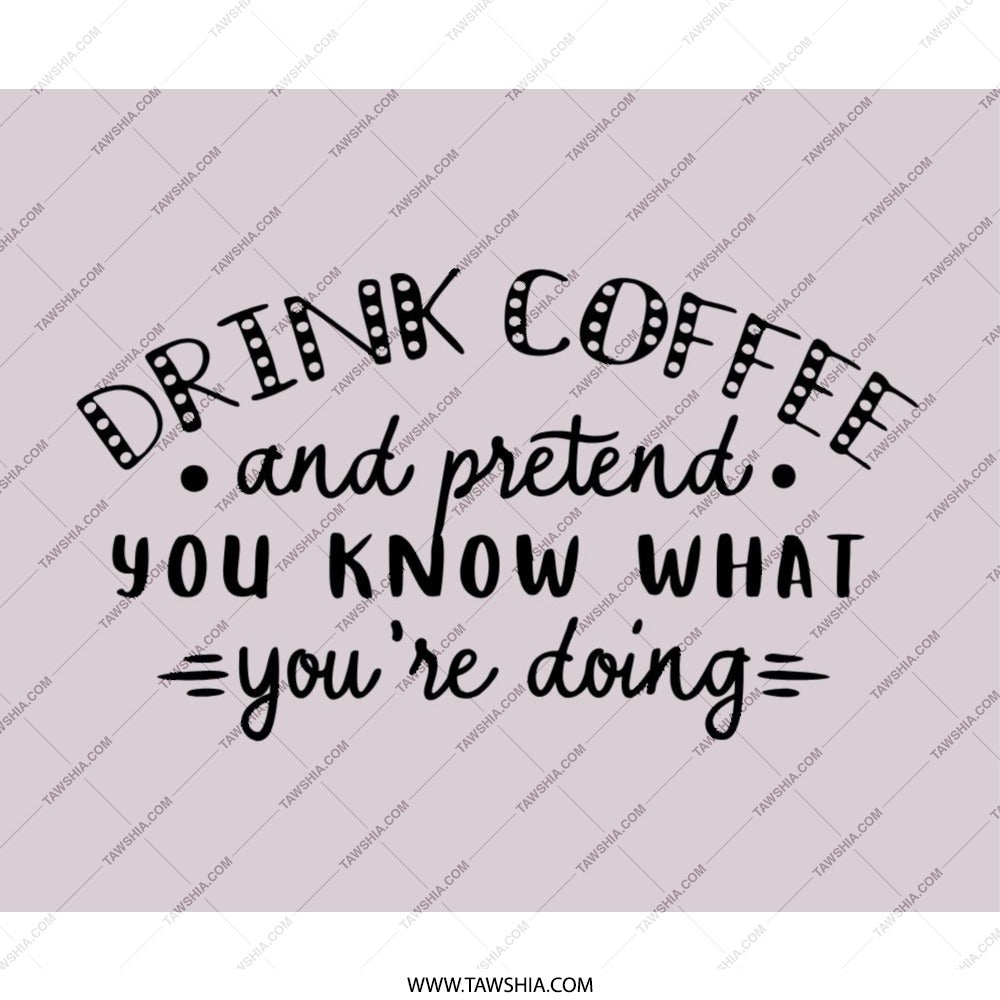 Drink Coffee Mouse Pad, Pretend you know, Funny Desk Decor, Gift For Coworker, Home Office Accessories, Inspirational Quote Mousepad - Tawshia