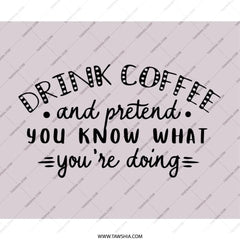Drink Coffee Mouse Pad, Pretend you know, Funny Desk Decor, Gift For Coworker, Home Office Accessories, Inspirational Quote Mousepad - Tawshia