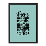 Coffee Lover Wall Art, Funny Woman Art, No Wrath Like That, Woman Without Coffee, Coffee Art Print, Inspirational Wall Art, Office Decor - Tawshia
