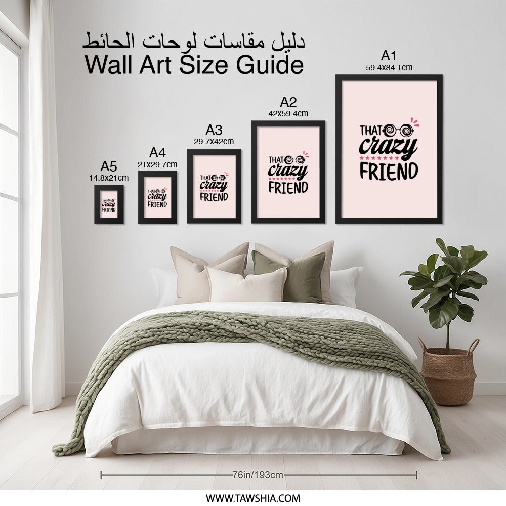 That Crazy Friend Wall Art, Funny Friend Gift, Best Friend Decor, Unique Wall Art, Friendship Wall Decor, Novelty Wall Art - Tawshia