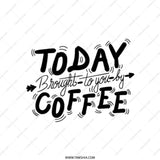 Coffee Tote Bag, Today Coffee Bag, Funny Coffee Lover Gift, Coffee Addict Bag, Cute Tote Bag, Reusable Bag, Gift for Her, Gift for Him - Tawshia