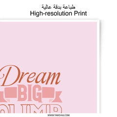 Dream Big Climb Higher Print, Inspirational Art Photographic Prints, Motivational Wall Decor, Office Decor, Home Decor, Positive Prints - Tawshia