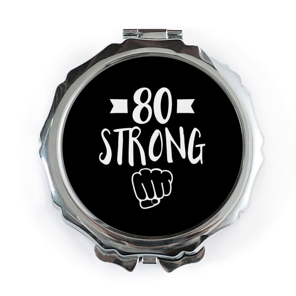 80 Strong Pocket Mirror, 80th Birthday Gift, Funny Birthday Pocket Mirror, Milestone Birthday, Compact Mirror, Birthday Keepsake - Tawshia