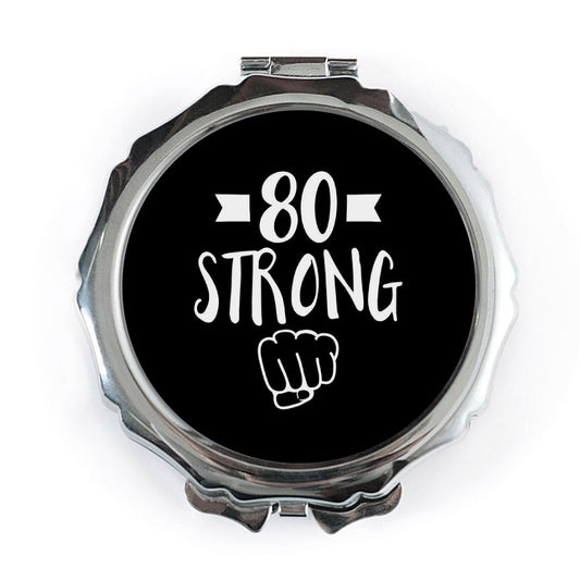 80 Strong Pocket Mirror, 80th Birthday Gift, Funny Birthday Pocket Mirror, Milestone Birthday, Compact Mirror, Birthday Keepsake - Tawshia