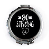 80 Strong Pocket Mirror, 80th Birthday Gift, Funny Birthday Pocket Mirror, Milestone Birthday, Compact Mirror, Birthday Keepsake - Tawshia
