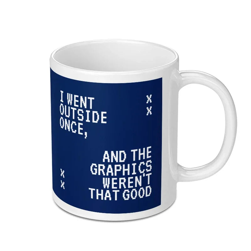 I Went Outside Once Funny Quote White Mug product type