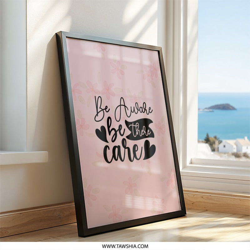 Be Aware Wall Art, Positive Affirmation Decor, Inspirational Saying Print, Floral Wall Decor, Motivation Quote Art, Gift for Her - Tawshia