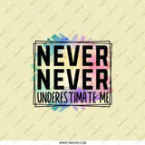 Never Underestimate Me Pocket Mirror, Motivational Quote Mirror, Inspiring Gift for Her, Pocket Makeup Mirror, Empowerment Gift - Tawshia