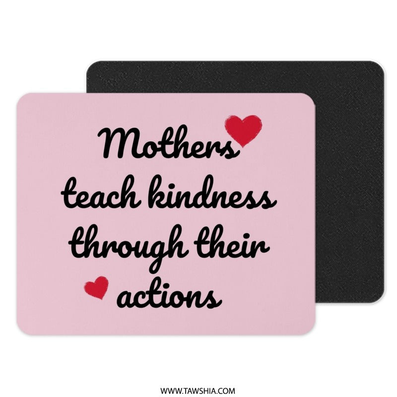 Mothers Teach Kindness Mouse Pad, Mother's Day Gift, Inspirational Desk Decor, Pink Office Mousepad, Motivational Quote - Tawshia