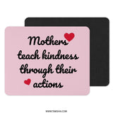 Mothers Teach Kindness Mouse Pad, Mother's Day Gift, Inspirational Desk Decor, Pink Office Mousepad, Motivational Quote - Tawshia