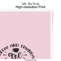 Coffee And Friends Photographic Prints, Perfect Blend Quote, Friendship Decor, Coffee Lover Gift, Minimalist Wall Art - Tawshia