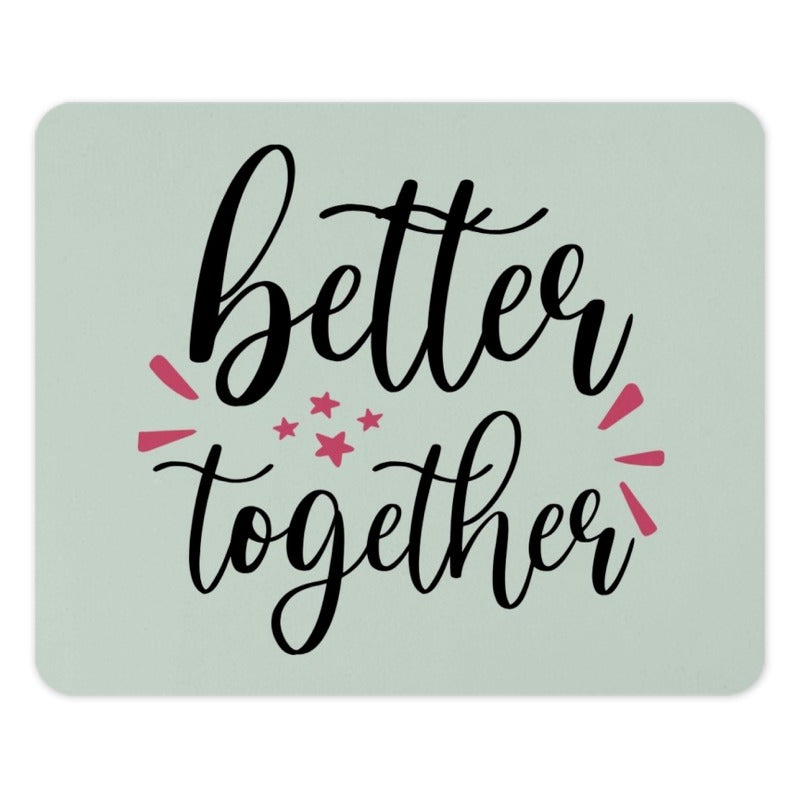 Better Together Mouse Pad, Cute Stars Design, Desk Decor, Office Gift, Gamer Pad, Work From Home Accessory, Motivation Mousepad - Tawshia