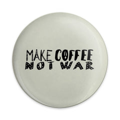 Make Coffee Not War Pinback Button, Funny Coffee Lover Gift, Peace Activist Pin, Coffee Slogan Pinback, Anti War Badge, Unique Gift Idea - Tawshia