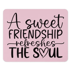 Sweet Friendship Mouse Pad, Inspirational Quote Desk Decor, Heartfelt Gift Idea, Office Accessory, Motivational Mousepad, Friend Gift - Tawshia