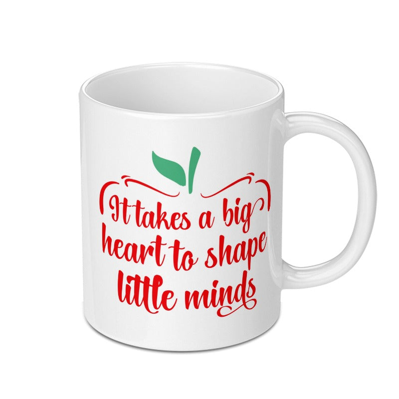 Teacher Gift Mug, It Takes a Big Heart, Teacher Appreciation, Teacher Mug Gift, Gift for Teacher, Thank You Teacher Mug - Tawshia