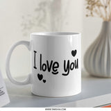 I Love You Mug, Cute Mug, Gift for Her, Valentine's Day Gift, Anniversary Mug, Coffee Mug, Tea Mug, Love Mug, Heart Mug - Tawshia