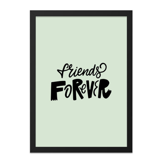 Friends Forever Wall Art, Friendship Decor, Best Friend Gift, Typography Print, Minimalist Art, Home Decor, Inspirational Wall Art - Tawshia