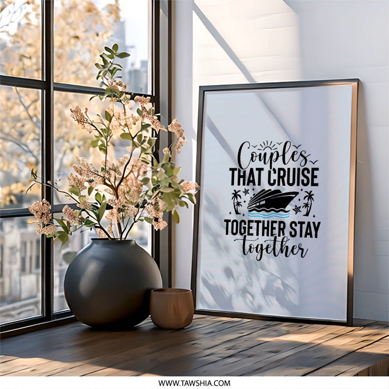 Couples That Cruise Together Framed Wall Art, Vacation Decor, Cruise Ship Art, Romantic Getaway Print, Travel Gift, Tropical Cruise Art - Tawshia