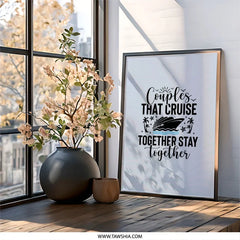 Couples That Cruise Together Framed Wall Art, Vacation Decor, Cruise Ship Art, Romantic Getaway Print, Travel Gift, Tropical Cruise Art - Tawshia