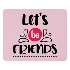 Friendship Mouse Pad, Cute Pink Desk Decor, Let's Be Friends Design, Gift for Best Friend, Office Accessories, Gamer, Student Desk Pad - Tawshia