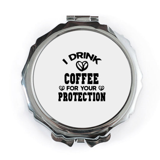 Funny Coffee Pocket Mirror, I Drink Coffee, Sarcastic Gift, Novelty Mirror, Coffee Lover Gift, Gift For Her, Coffee Protection - Tawshia