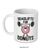 Deadlifts for Donuts Mug, Gym Humor, Fitness Gift, Workout Motivation Mug, Funny Donut, Weightlifting, Powerlifting, Exercise Coffee Mug - Tawshia