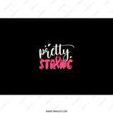 Pretty Strong Tumbler, Breast Cancer Awareness Tumbler, Gift For Her, Pink Ribbon Tumbler, Inspirational Tumbler, Survivor Gift - Tawshia