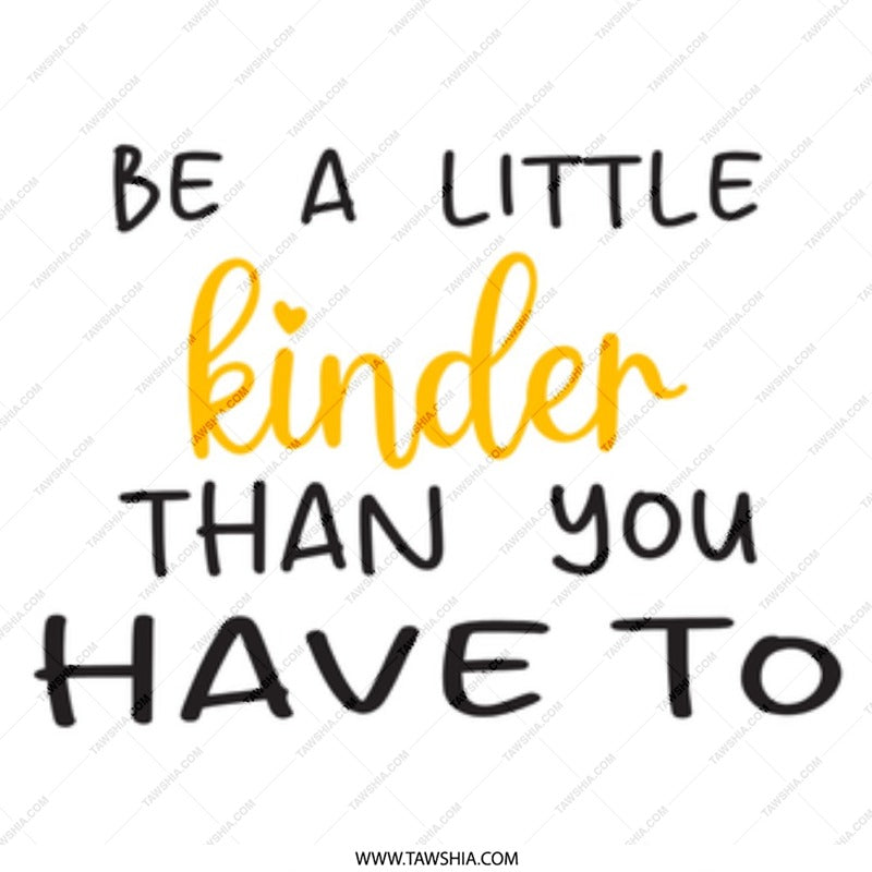 Be A Little Kinder Mug, Inspirational Mug, Kindness Gift, Positive Quote Coffee Mug, Encouragement Mug, Uplifting Mug, Motivational Mug, Tea - Tawshia