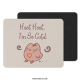 Cute Owl Mouse Pad, Hoot Hoot Im So Cute Design, Office Desk Accessories, Computer Accessories, Gift Idea, Kids Desk Decor - Tawshia