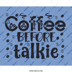 Coffee Before Talkie Mouse Pad, Funny Coffee Lover Gift, Office Desk Accessory, Caffeine Addict Present, Sarcastic Gift for Coworkers - Tawshia